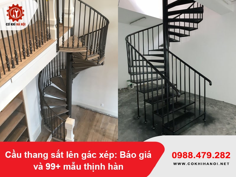 Cầu thang sắt lên gác xép: Báo giá và 99+ mẫu thịnh hành năm 2025