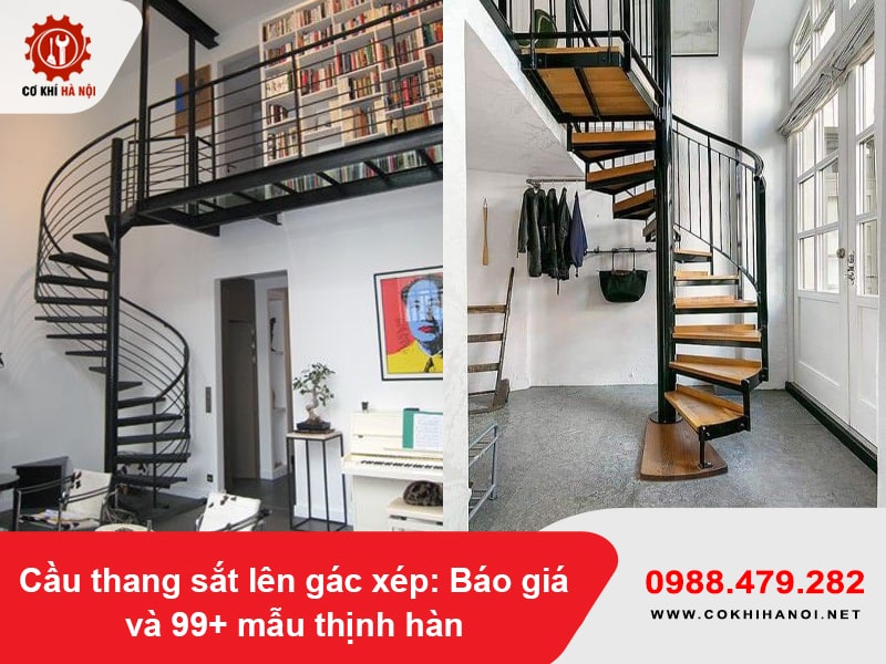 Cầu thang sắt lên gác xép: Báo giá và 99+ mẫu thịnh hành năm 2025