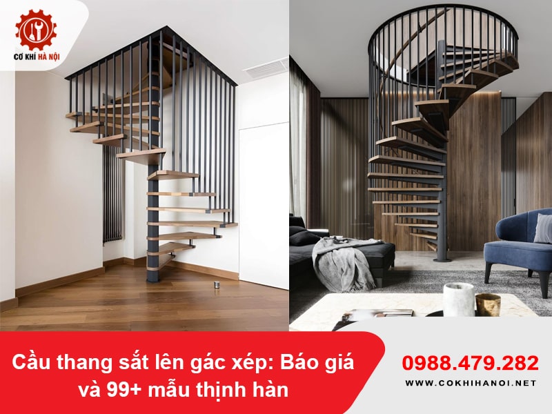 Cầu thang sắt lên gác xép: Báo giá và 99+ mẫu thịnh hành năm 2025