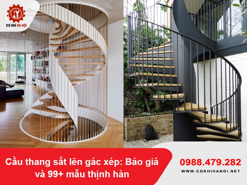 Cầu thang sắt lên gác xép: Báo giá và 99+ mẫu thịnh hành năm 2025