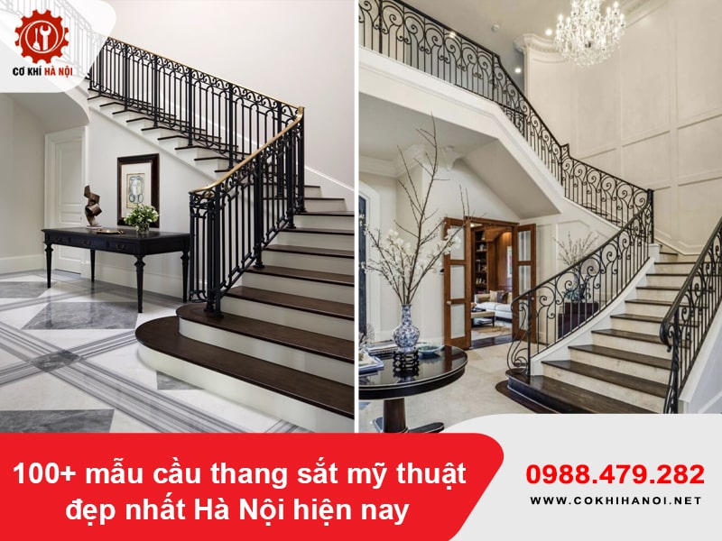 100+ mẫu cầu thang sắt mỹ thuật đẹp nhất Hà Nội hiện nay