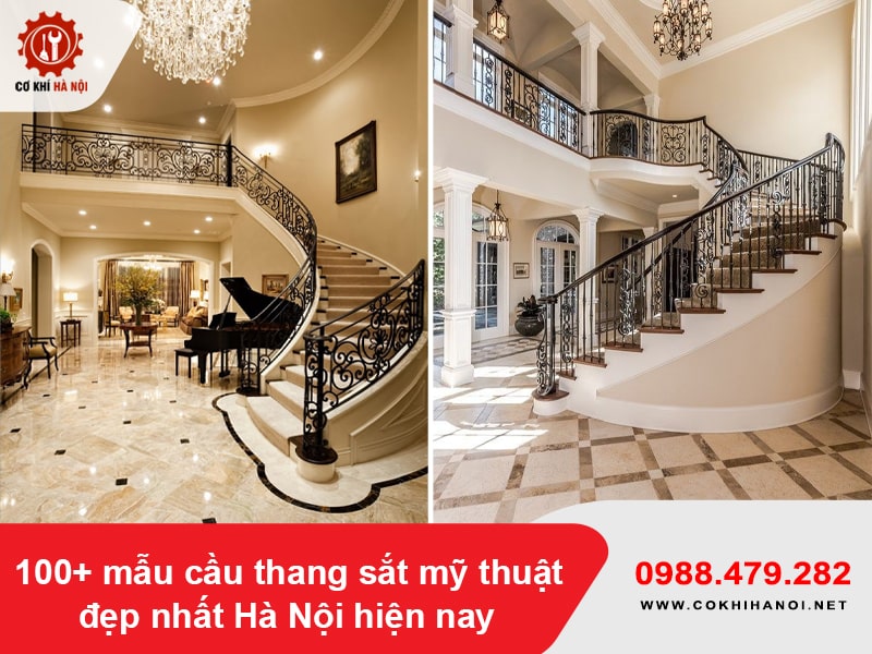 100+ mẫu cầu thang sắt mỹ thuật đẹp nhất Hà Nội hiện nay