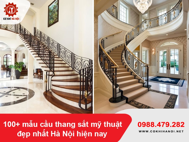 100+ mẫu cầu thang sắt mỹ thuật đẹp nhất Hà Nội hiện nay