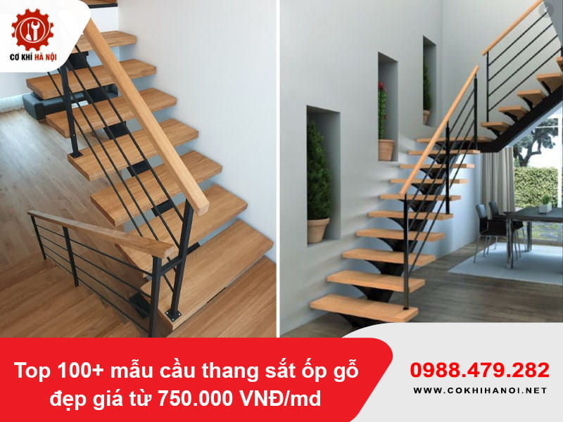 Top 100+ mẫu cầu thang sắt ốp gỗ đẹp giá từ 750.000 VNĐ/md
