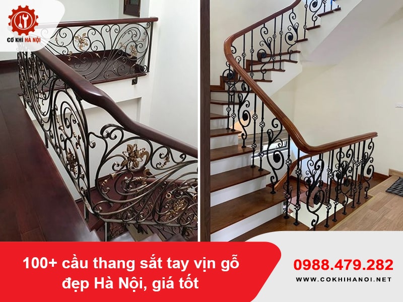 100+ cầu thang sắt tay vịn gỗ đẹp Hà Nội, giá tốt 2025