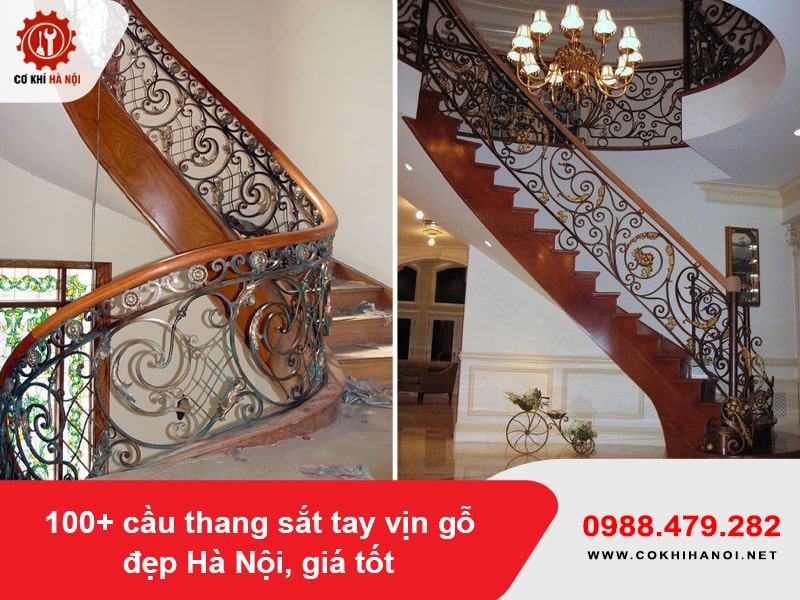 100+ cầu thang sắt tay vịn gỗ đẹp Hà Nội, giá tốt 2025