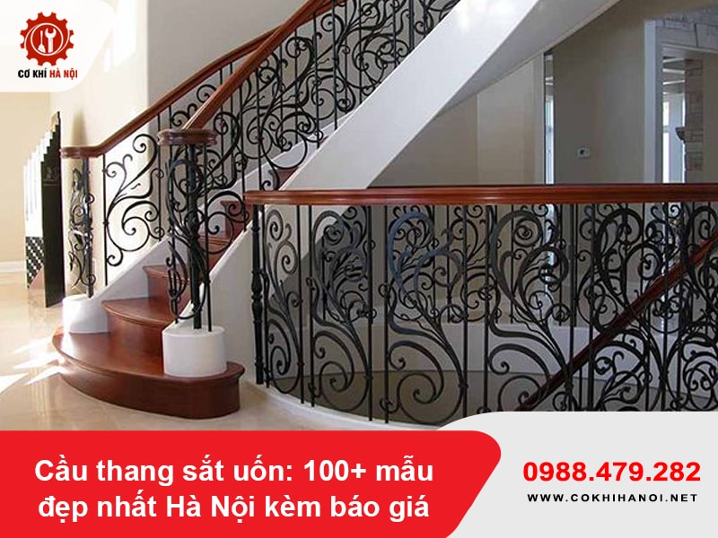Cầu thang sắt uốn: 100+ mẫu đẹp nhất Hà Nội kèm báo giá Cầu thang sắt uốn: 100+ mẫu đẹp nhất Hà Nội kèm báo giá