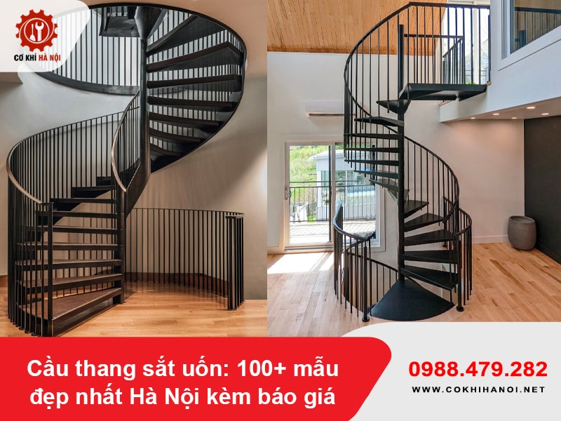 Cầu thang sắt uốn: 100+ mẫu đẹp nhất Hà Nội kèm báo giá