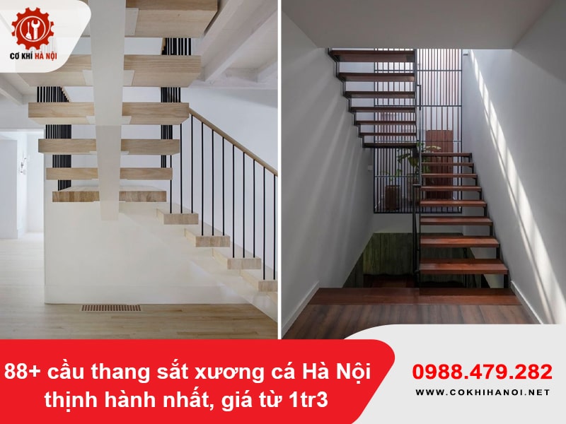 88+ cầu thang sắt xương cá Hà Nội thịnh hành nhất, giá từ 1tr3