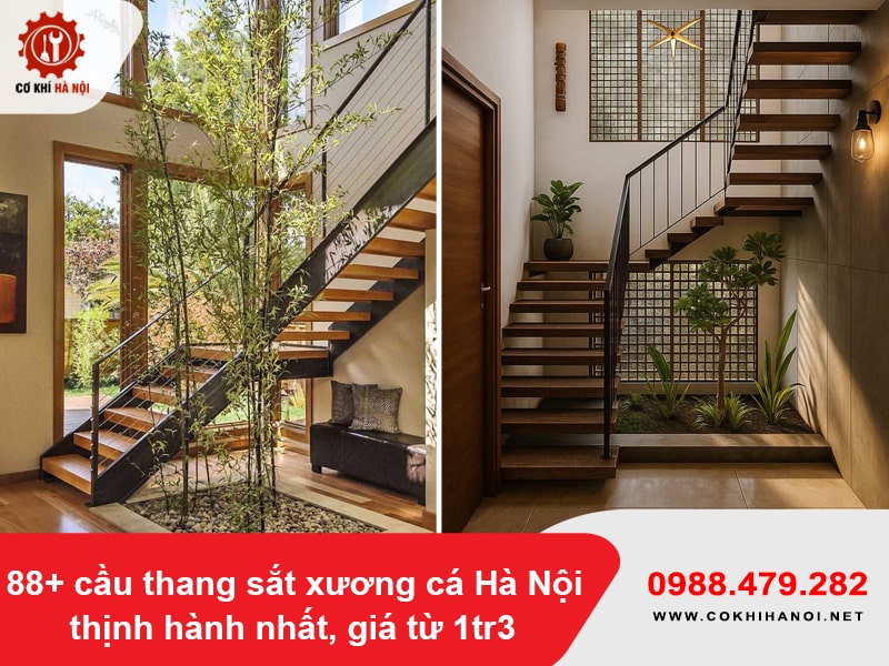 88+ cầu thang sắt xương cá Hà Nội thịnh hành nhất, giá từ 1tr3
