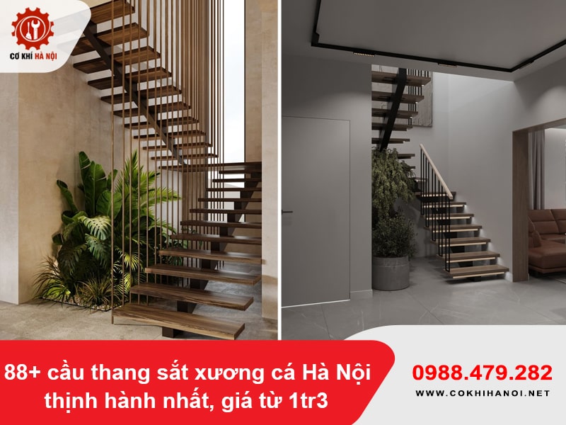 88+ cầu thang sắt xương cá Hà Nội thịnh hành nhất, giá từ 1tr3