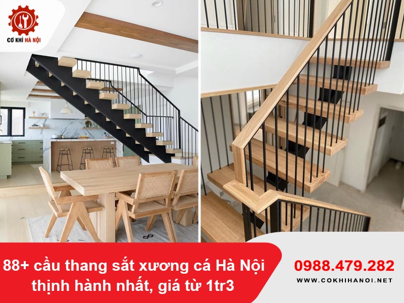 88+ cầu thang sắt xương cá Hà Nội thịnh hành nhất, giá từ 1tr3