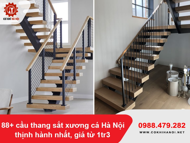 88+ cầu thang sắt xương cá Hà Nội thịnh hành nhất, giá từ 1tr3 