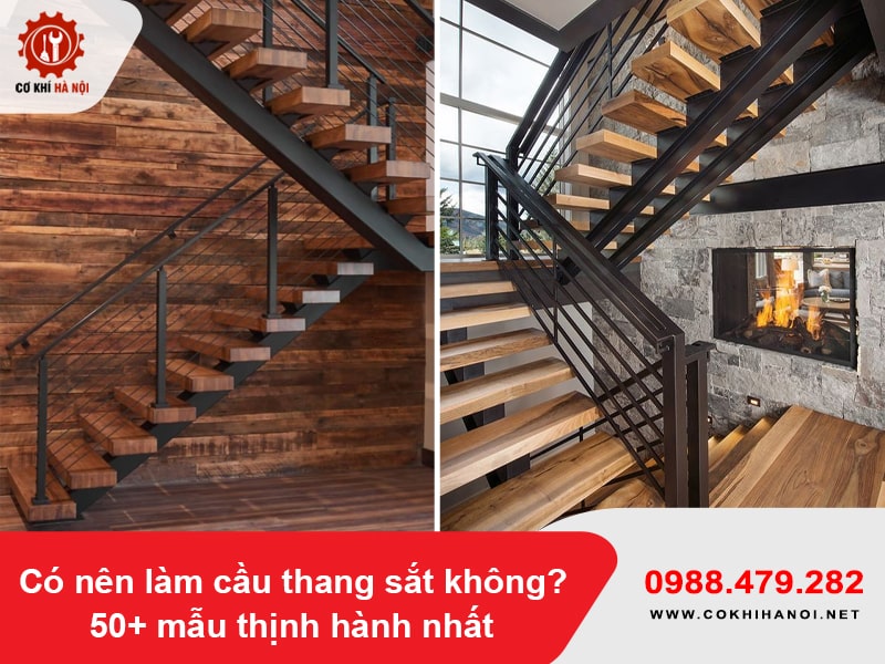 Có nên làm cầu thang sắt không? 50+ mẫu thịnh hành nhất