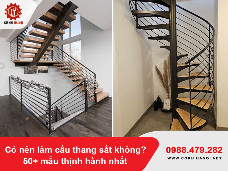 Có nên làm cầu thang sắt không? 50+ mẫu thịnh hành nhất