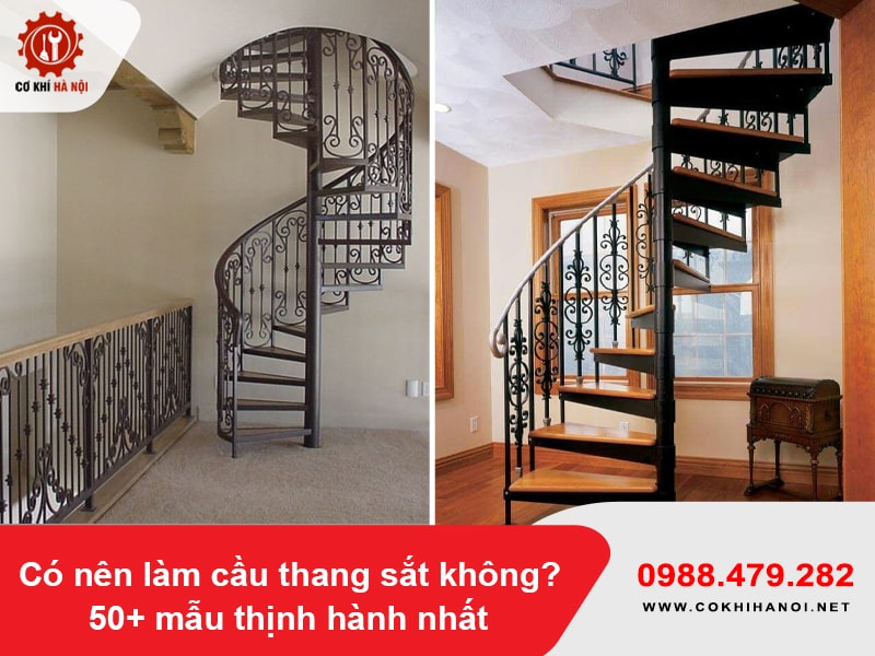 Có nên làm cầu thang sắt không? 50+ mẫu thịnh hành nhất