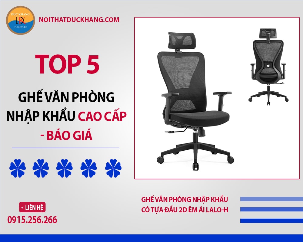 Ghế văn phòng nhập khẩu có tựa đầu 2D êm ái Lalo-H