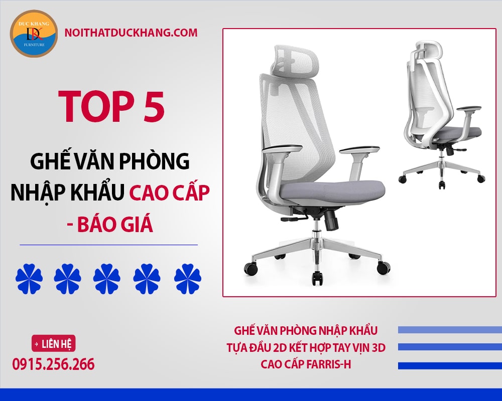 Ghế văn phòng nhập khẩu tựa đầu 2D kết hợp tay vịn 3D cao cấp Farris-H