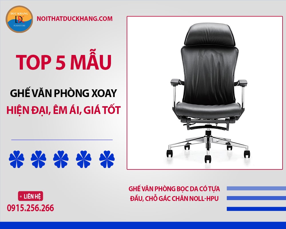 Ghế văn phòng bọc da có tựa đầu, chỗ gác chân Noll-HPU