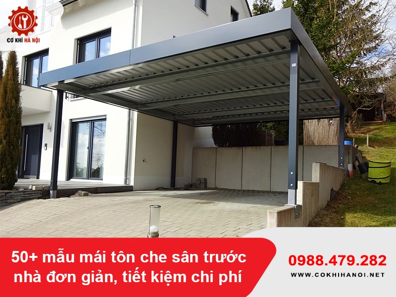 50+ mẫu mái tôn che sân trước nhà đơn giản, tiết kiệm chi phí
