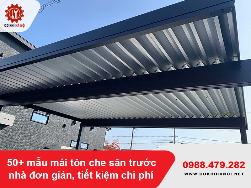 50+ mẫu mái tôn che sân trước nhà đơn giản, tiết kiệm chi phí