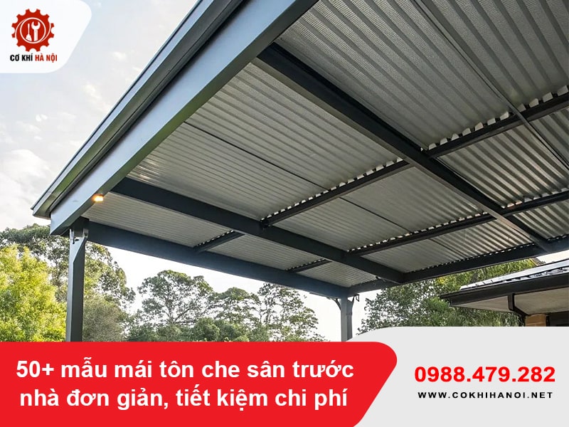 50+ mẫu mái tôn che sân trước nhà đơn giản, tiết kiệm chi phí