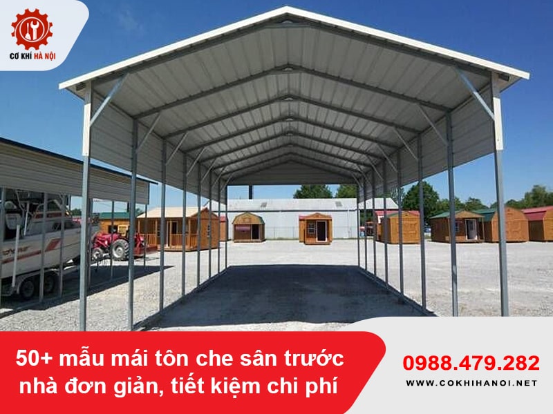 50+ mẫu mái tôn che sân trước nhà đơn giản, tiết kiệm chi phí