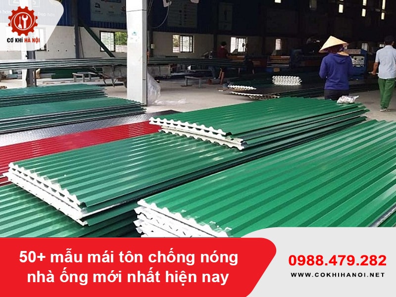 50+ mẫu mái tôn chống nóng nhà ống mới nhất hiện nay