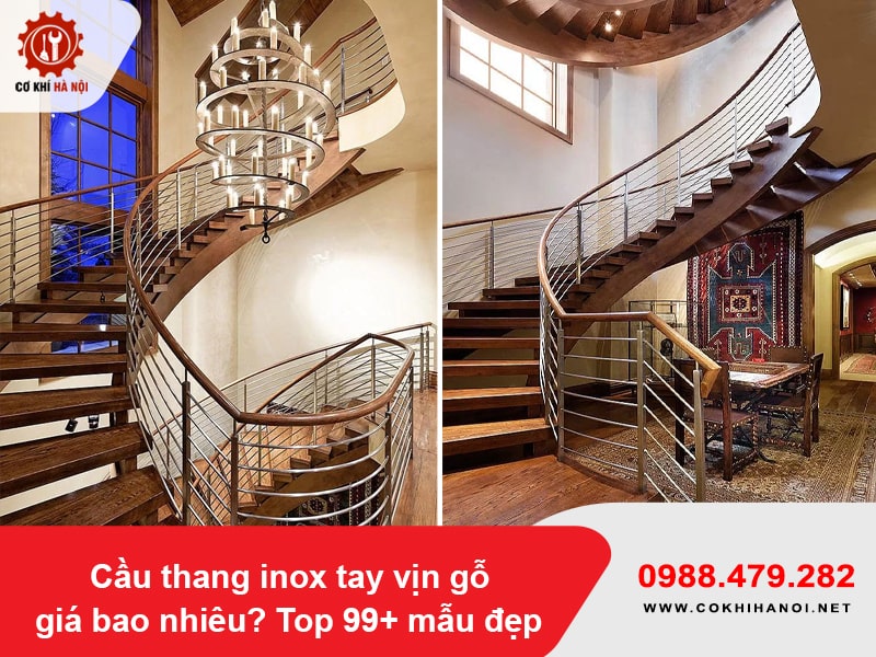 Cầu thang inox tay vịn gỗ giá bao nhiêu? Top 99+ mẫu đẹp