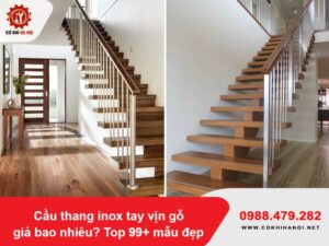 Cầu thang inox tay vịn gỗ giá bao nhiêu? Top 99+ mẫu đẹp 