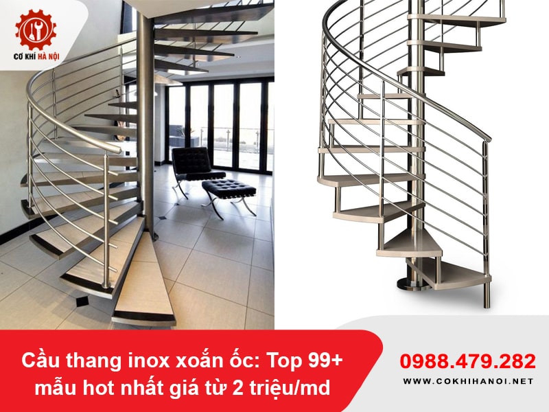 Cầu thang inox xoắn ốc: Top 99+ mẫu hot nhất giá từ 2 triệu/md Cầu thang inox xoắn ốc: Top 99+ mẫu hot nhất giá từ 2 triệu/md