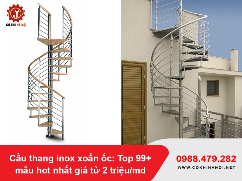 Cầu thang inox xoắn ốc: Top 99+ mẫu hot nhất giá từ 2 triệu/md Cầu thang inox xoắn ốc: Top 99+ mẫu hot nhất giá từ 2 triệu/md