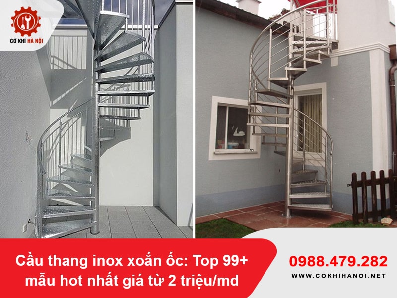 Cầu thang inox xoắn ốc: Top 99+ mẫu hot nhất giá từ 2 triệu/md Cầu thang inox xoắn ốc: Top 99+ mẫu hot nhất giá từ 2 triệu/md