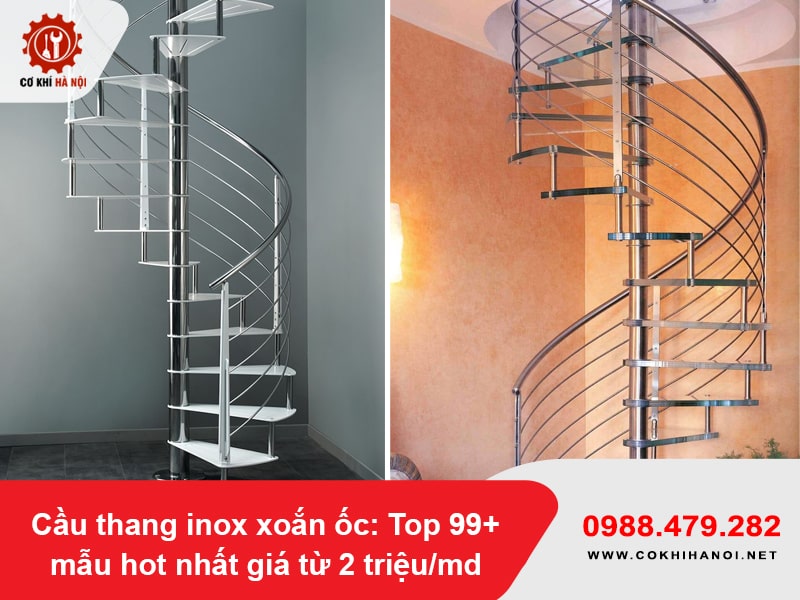 Cầu thang inox xoắn ốc: Top 99+ mẫu hot nhất giá từ 2 triệu/md Cầu thang inox xoắn ốc: Top 99+ mẫu hot nhất giá từ 2 triệu/md