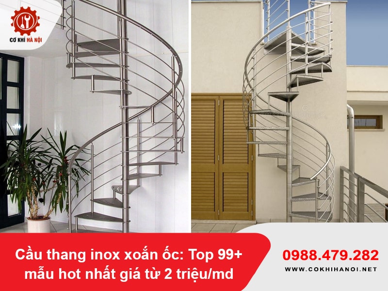 Cầu thang inox xoắn ốc: Top 99+ mẫu hot nhất giá từ 2 triệu/md Cầu thang inox xoắn ốc: Top 99+ mẫu hot nhất giá từ 2 triệu/md