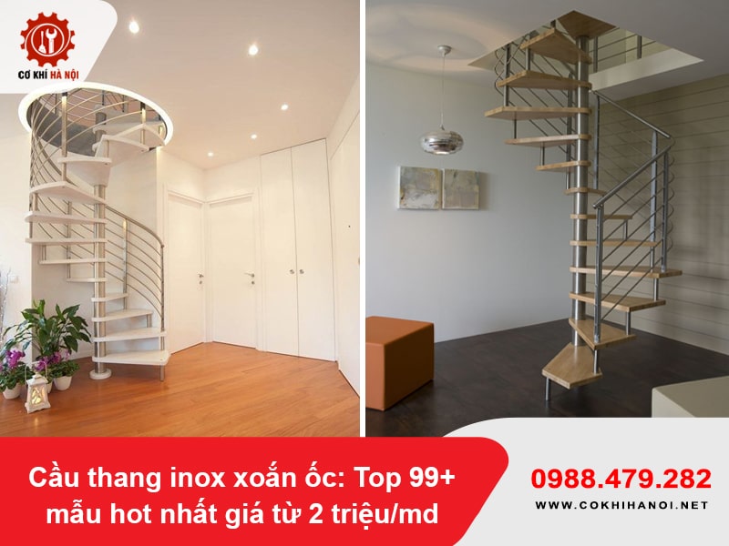 Cầu thang inox xoắn ốc: Top 99+ mẫu hot nhất giá từ 2 triệu/md
