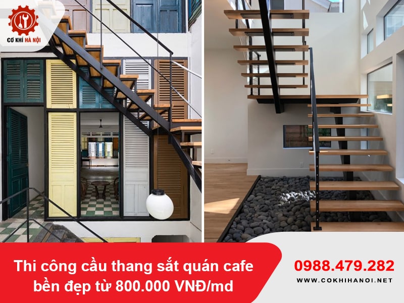 Thi công cầu thang sắt quán cafe bền đẹp từ 800.000 VNĐ/md