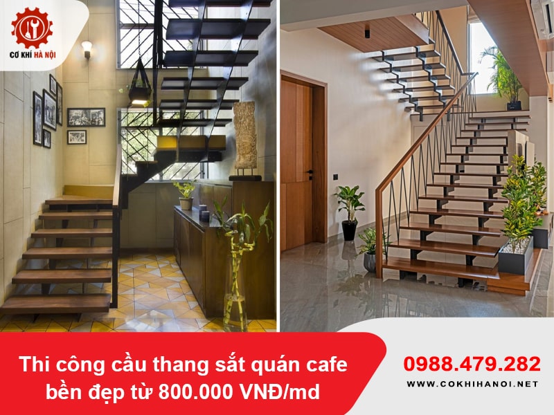 Thi công cầu thang sắt quán cafe bền đẹp từ 800.000 VNĐ/md