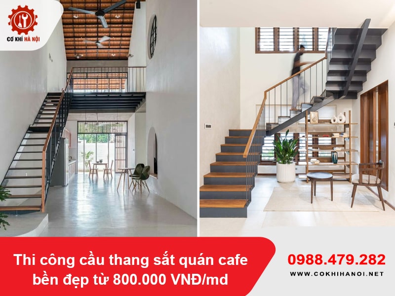 Thi công cầu thang sắt quán cafe bền đẹp từ 800.000 VNĐ/md