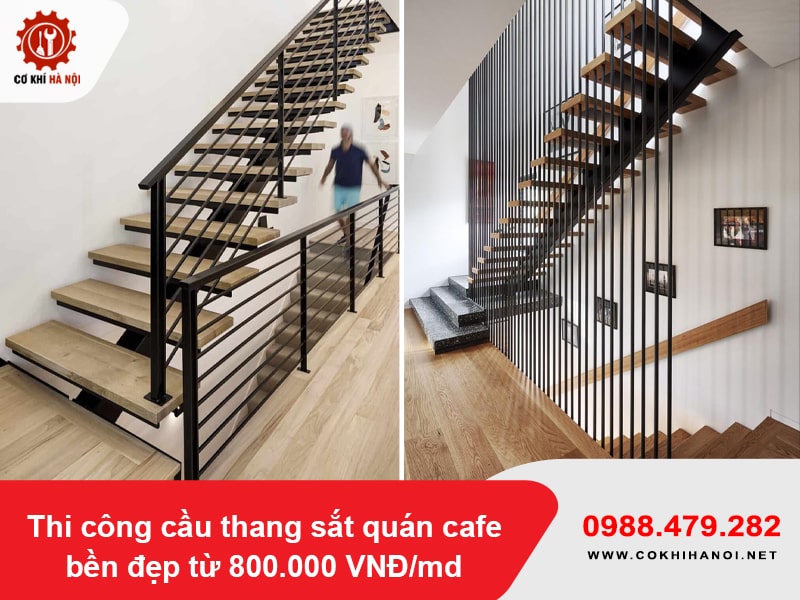 Thi công cầu thang sắt quán cafe bền đẹp từ 800.000 VNĐ/md