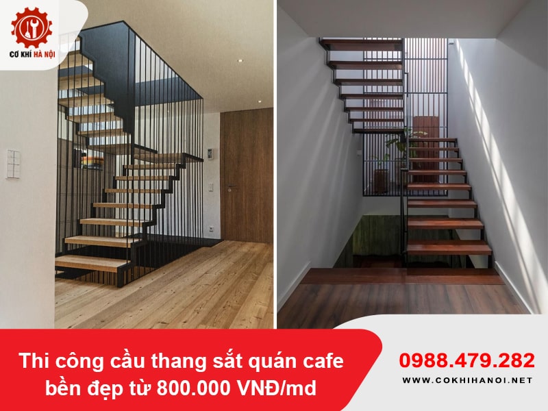 Thi công cầu thang sắt quán cafe bền đẹp từ 800.000 VNĐ/md