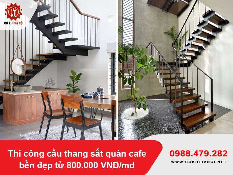 Thi công cầu thang sắt quán cafe bền đẹp từ 800.000 VNĐ/md