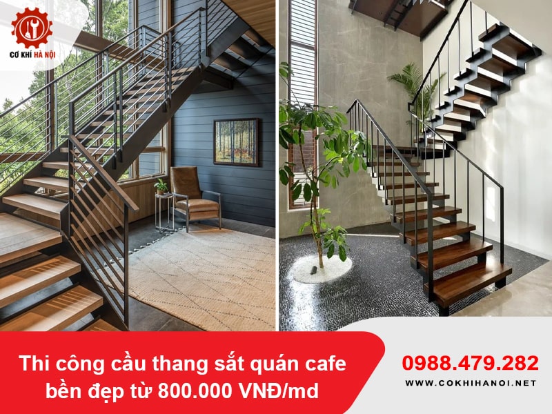 Thi công cầu thang sắt quán cafe bền đẹp từ 800.000 VNĐ/md