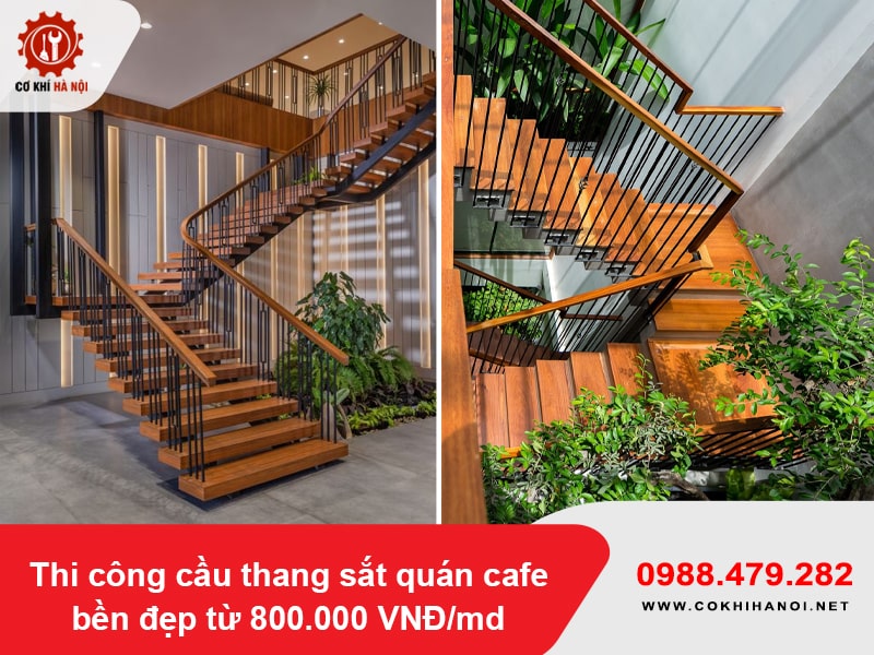 Thi công cầu thang sắt quán cafe bền đẹp từ 800.000 VNĐ/md