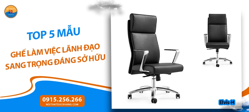 Ghế làm việc lãnh đạo lưng cao, tay vịn thép không gỉ Elvis-H