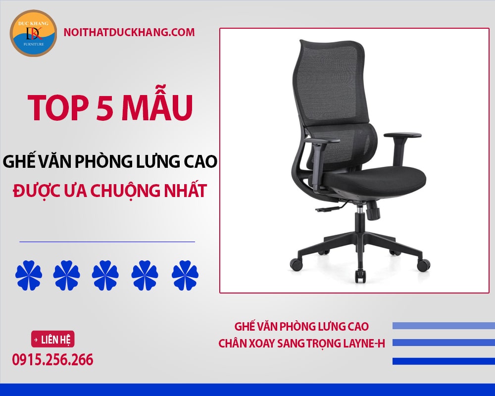 Ghế văn phòng lưng cao chân xoay sang trọng Layne-H