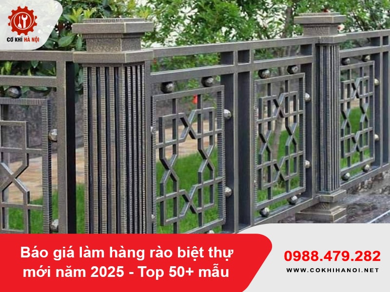 Báo giá làm hàng rào biệt thự mới năm 2025 - Top 50+ mẫu