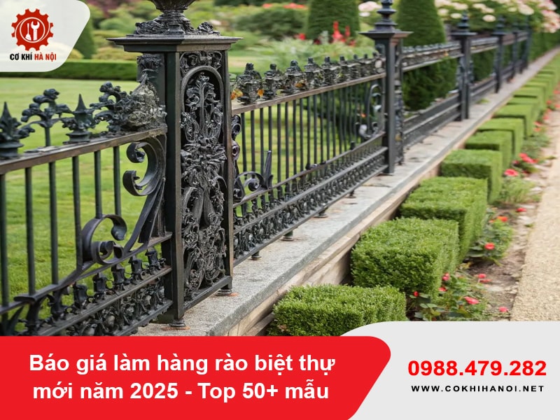 Báo giá làm hàng rào biệt thự mới năm 2025 - Top 50+ mẫu