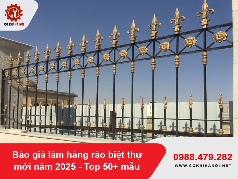 Báo giá làm hàng rào biệt thự mới năm 2025 - Top 50+ mẫu