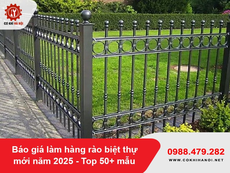 Báo giá làm hàng rào biệt thự mới năm 2025 - Top 50+ mẫu